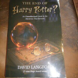 The End of Harry Potter? Unauthorized Guide to the Mysteries That Remain PB